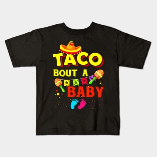 Taco Bout A Baby Pregnancy Announcement Cinco De Mayo Kids T-Shirt